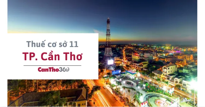 Địa chỉ, Số điện thoại Thuế cơ sở 11 TP. Cần Thơ 2025