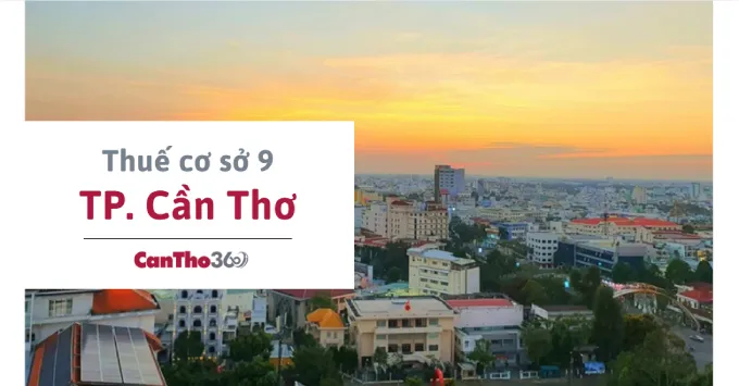 Địa chỉ, Số điện thoại Thuế cơ sở 9 TP. Cần Thơ 2025